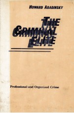 THE CRIMINAL ELITE  PROFESSIONAL AND ORGANIZED CRIME