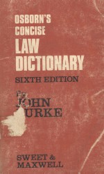 OSBORN'S CONCISE LAW DICTIONARY  SIXTH EDITION