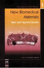 NEW BIOMEDICAL MATERIALS：BASIC AND APPLIED STUDIES