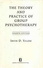 THE THEORY AND PRACTICE OF GROUP PSYCHOTHERAPY FOURTH EDITION