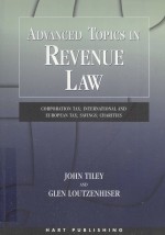 ADVANCED TOPICS IN REVENUE LAW