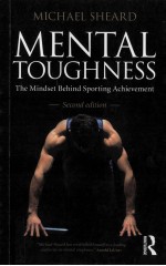 MENTAL TOUGHNESS THE MINDEST BEHIND SPORTING ACHIEVEMENT SECOND EDITION