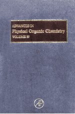 ADVANCES IN PHYSICAL ORGANIC CHEMISTRY VOLUME 37