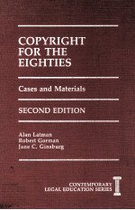 COPYRIGHT FOR THE EIGHTIES  CASES AND MATERIALS  SECOND EDITION