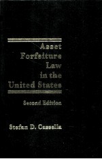 ASSET FORFEITURE LAW IN THE UNITED STATES  SECOND EDITION