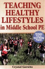 TEACHING HEALTHY LIFESTYLES IN MIDDLE SCHOOL PE