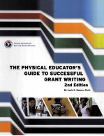 THE PHYSICAL EDUCATORS GUIDE TO SUCCESSFUL GRANT WRITING HOW TO FIND FUNDING &PREPARE WINNING PROPOS