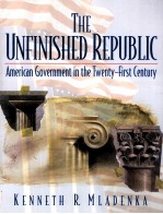 THE UNFINISHED REPUBLIC