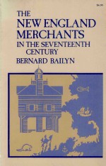 THE NEW ENGLAND MERCHANTS INTHE SEVENTEENTH CENTURY