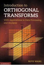 Introduction to Orthogonal Transforms:With Applications in Data Processing and Analysis