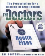 THE PRESCRIPTION FOR A LIFETIME OF GREAT HEALTH THE DOCTORS 5 MINUTE HEALTH FIXES