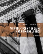 THE PUBLIC POLICY OF CRIME AND CRIMINAL JUSTICE  SECOND EDITION