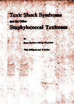 TOXIC SHOCK SYNDROME AND THE OTHER STAPHYLOCOCCAL TOXIXISES