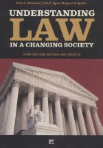 UNDERSTANDING LAW IN A CHANGING SOCIETY  THIRD EDITION