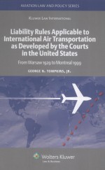 Liability Rules Applicable to International Air Transportation as Developed by the Courts in the Uni