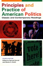 PRINCIPLES AND PRACTICE OF AMERICAN POLITICS  CLASSIC AND CONTEMPORARY READINGS  FOURTH EDITION