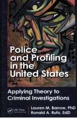 POLICE AND PROFILING IN THE UNITED STATES  APPLYING THEORY TO CRIMINAL INVESTIGATIONS