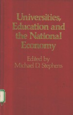 UNIVERSITIES，EDUCATION AND THE NATIONAL ECONOMY