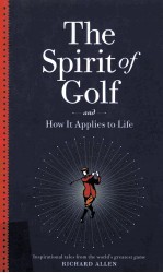 THE SPIRIT OF GOLF AND HOW IT APPLIES TO LIFE