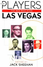 THE PLAYERS:THE MEN WHO MADE LAS VEGAS