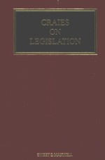 CRAIES ON LEGISLATION  A PRACTITIONERS' GUIDE TO THE NATURE PROCESS