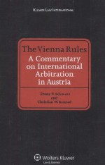 THE VIENNA RULES  A COMMENTARY ON INTERNATIONAL ARBITRATION IN AUSTRIA