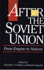 After the Soviet Union:from empire to nations