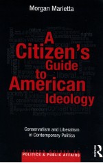 A CITIZEN'S GUIDE TO AMERICAN IDEOLOGY