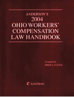 ANDERSON’S 2004 OHIO WORKERS’COMPENSATION LAW HANDBOOK