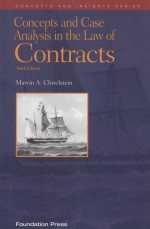 CONCEPTS AND CASE ANALYSIS IN THE LAW OF CONTRACTS  SIXTH EDITION