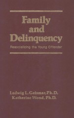 FAMILY AND DELINQUENCY  RESOCIALIZING THE YOUNG OFFENDER