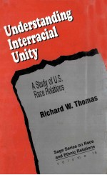 UNDERSTANDING INTERRACIAL UNITY:A STUDY OF U.S.RACE RELATIONS