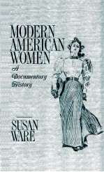 MODERN AMERICAN WOMEN  A DOCUMENTARY HISTORY