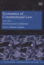 ECONOMICS OF CONSTITUTIONAL LAW  VOLUME I  THE STRUCTURAL CONSTITUTION