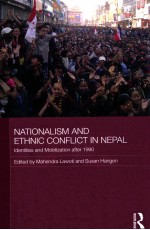 NATIONALISM AND ETHNIC CONFLICT IN NEPAL  IDENTITIES AND MOBILIZATION AFTER 1990