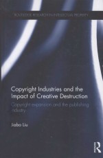 COPYRIGHT INDUSTRIES AND THE IMPACT OF CREATIVE DESTRUCTION