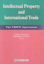 INTELLECTUAL PROPERTY AND INTERNATIONAL TRADE:THE TRIPS AGREEMENT