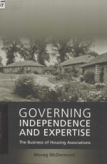 GOVERNING INDEPENDENCE AND EXPERTISE  THE BUSINESS OF HOUSING ASSOCIATIONS