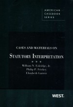 CASES AND MATERIALS ON STATUTORY INTERPRETATION