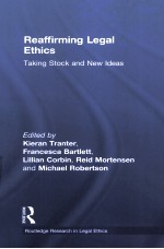 REAFFIRMING LEGAL ETHICS  TAKING STOCK AND NEW IDEAS