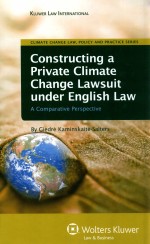 CONSTRUCTING A PRIVATE CLIMATE CHANGE LAWSUIT UNDER ENGLISH LAW  A COMPARATIVE PERSPECTIVE