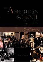 THE AMERICAN SCHOOL:1642-2004  SIXTH EDITION