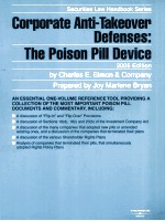 CORPORATE ANTI-TAKEOVER DEFENSES:THE POISON PILL DEVICE  2005 EDITION