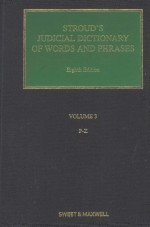 STROUD'S JUDICIAL DICTIONARY OF WORDS AND PHRASES  VOLUME 3 P-Z  EIGHTH EDITION