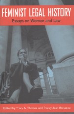 FEMINIST LEGAL HISTORY  ESSAYS ON WOMEN AND LAW