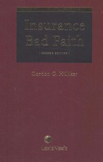 INSURANCE BAD FAITH  SECOND EDITION