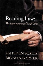 READING LAW  THE INTERPRETATION OF LEGAL TEXTS