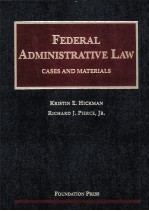 FEDERAL ADMINISTRATIVE LAW  CASES AND MATERIALS