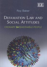 DEFAMATION LAW AND SOCIAL ATTITUDES  ORDINARY UNREASONABLE PEOPLE