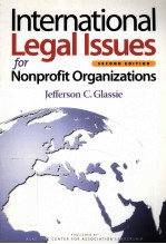 INTERNATIONAL LEGAL ISSUES FOR NONPROFIT ORGANIZATIONS  SECOND EDITION